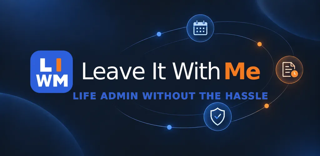 Leave It With Me — Life admin without the hassle